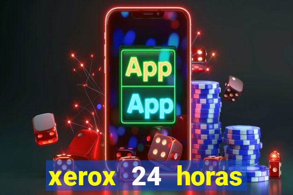 xerox 24 horas porto alegre